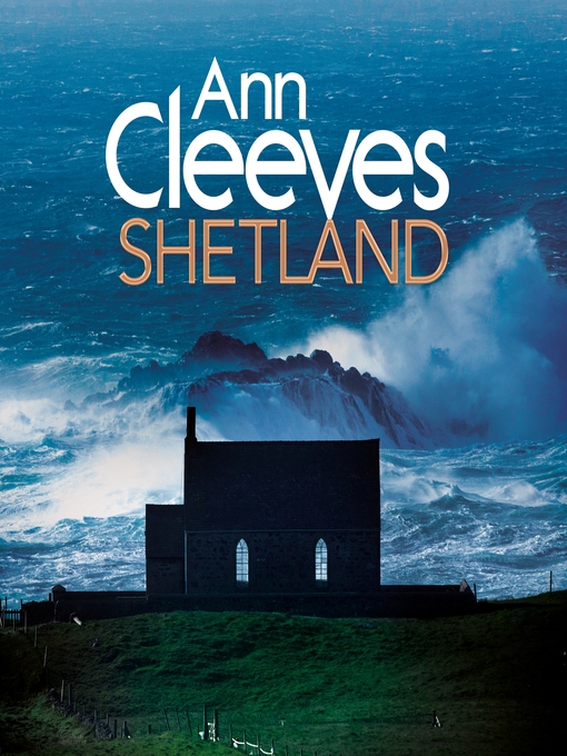 Title details for Shetland by Ann Cleeves - Wait list
